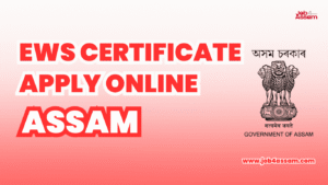 How to Apply for EWS Certificate Assam 2026